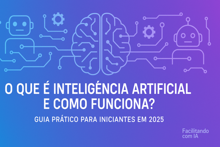 🤖 Entenda o que é Inteligência Artificial e como ela já faz parte do seu dia a dia.